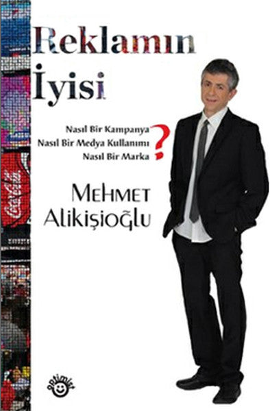 Reklamın İyisi - Yard. Doç. Dr. Mehmet Alikişioğlu kitap kapağı