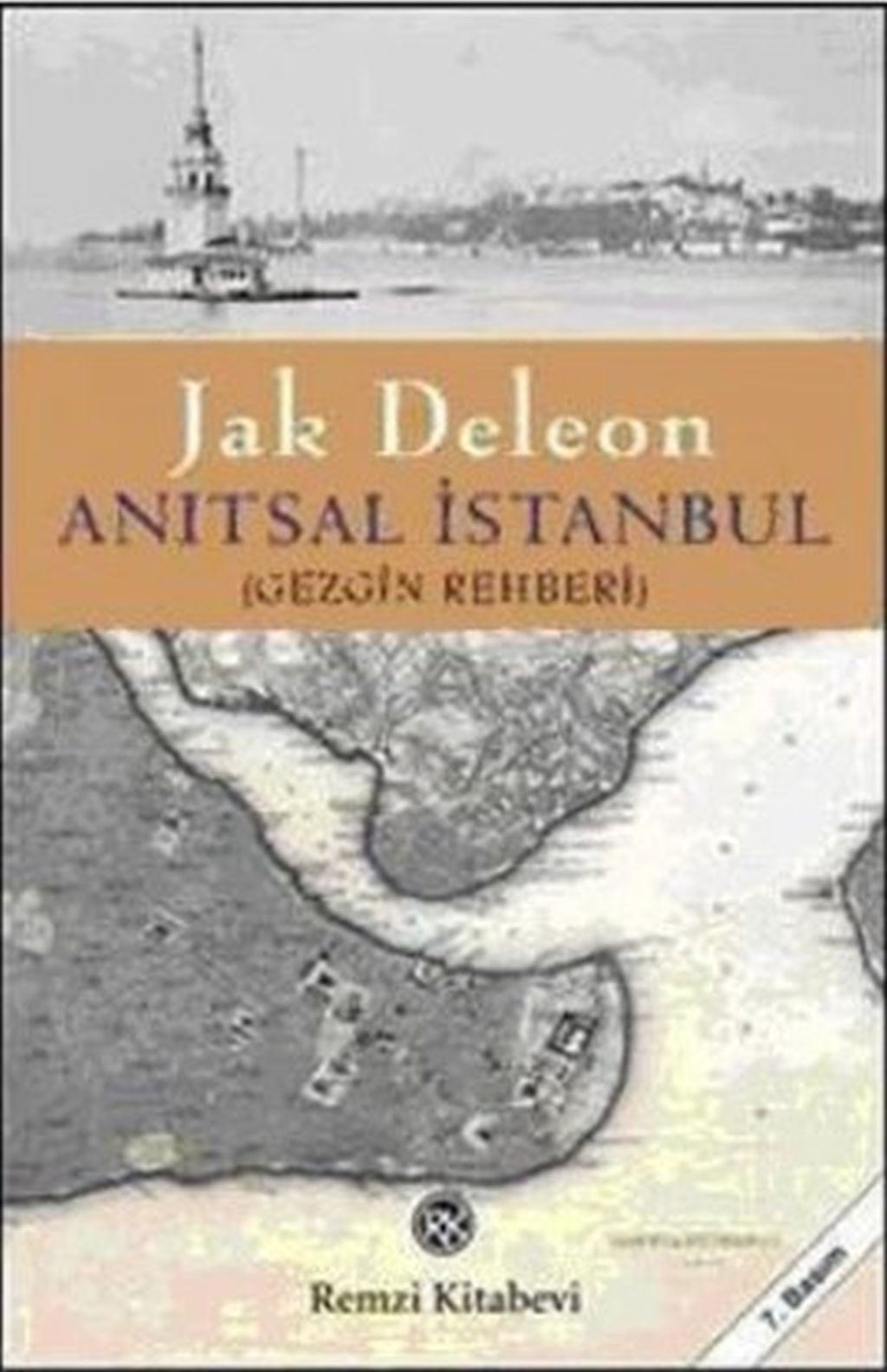 Remzi Kitabevi Anıtsal İstanbul - Jak Deleon kitap kapağı