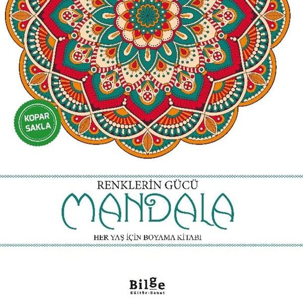 Renklerin Gücü - Mandala Her Yaş İçin Boyama Kitabı - Kolektif kitap kapağı