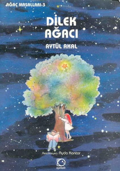 Dilek Ağacı-Ağaç Masalları 3 | Uçanbalık Yayıncılık - Ağaç Masalları Dizisi (İnce Kapak) - Resim 1