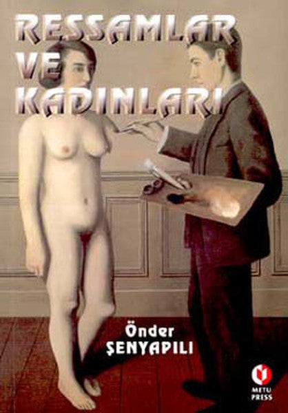 Ressamlar ve Kadınları - Önder Şenyapılı kitap kapağı