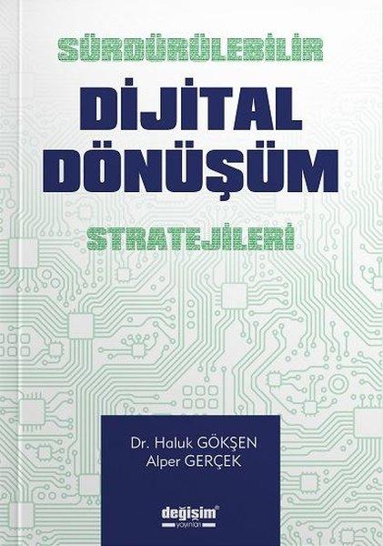 Sürdürülebilir Dijital Dönüşüm Stratejileri | Değişim Yayınları (İnce Kapak) - Resim 1
