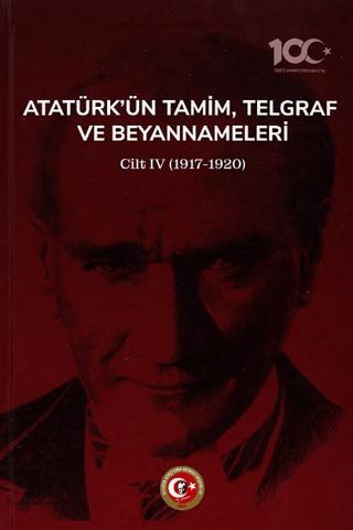 Atatürk'ün Tamim, Telgraf ve Beyannameleri IV | Atatürk Araştırma Merkezi (Ciltli) - Resim 1
