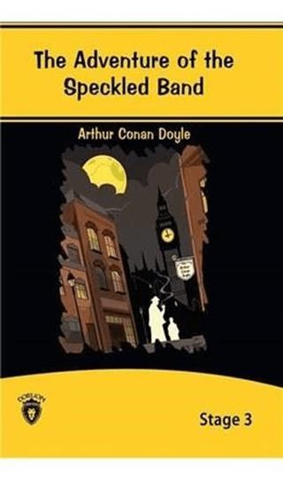 The Adventure Of The Speckled Band İngilizce Hikayeler Stage 3 | Dorlion Yayınları (Ciltsiz) - Resim 1