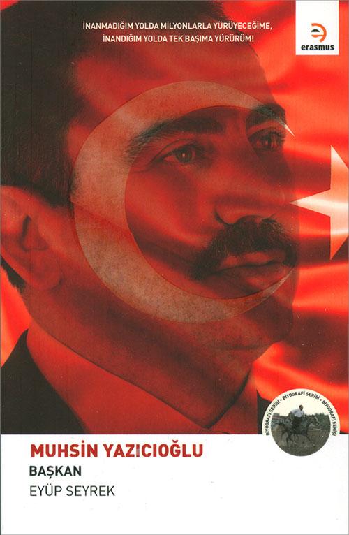 Muhsin Yazıcıoğlu - Eyüp Seyrek - Erasmus Yayınları