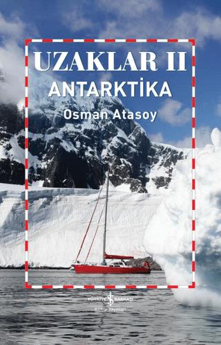 Uzaklar 2 - Antarktika | İş Bankası Kültür Yayınları (Ciltsiz) - Resim 1