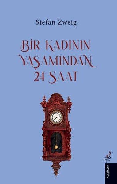Bir Kadının Yaşamından 24 Saat | Orion Yayınevi (İnce Kapak) - Resim 1
