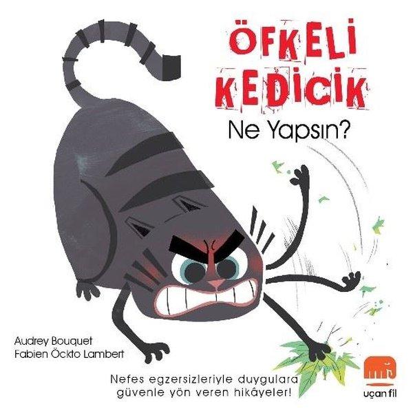 Öfkeli Kedicik Ne Yapsın? | Uçan Fil (İnce Kapak) - Resim 1