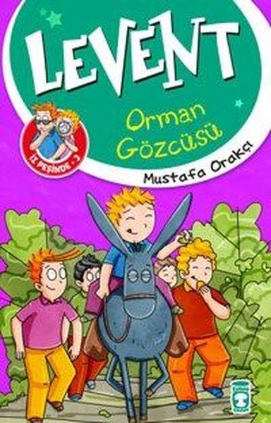 Levent İz Peşinde 3-Orman Gözcüsü | Timaş Çocuk (İnce Kapak) - Resim 1