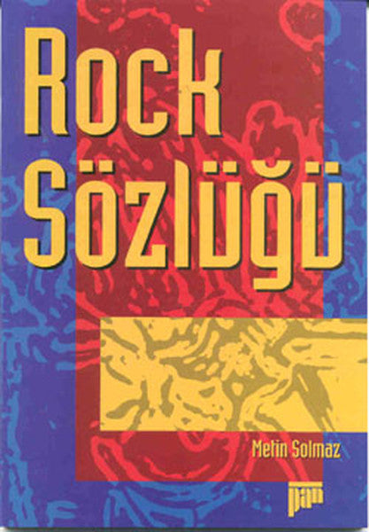 Pan Yayıncılık Rock Sözlüğü - Metin Solmaz kitap kapağı