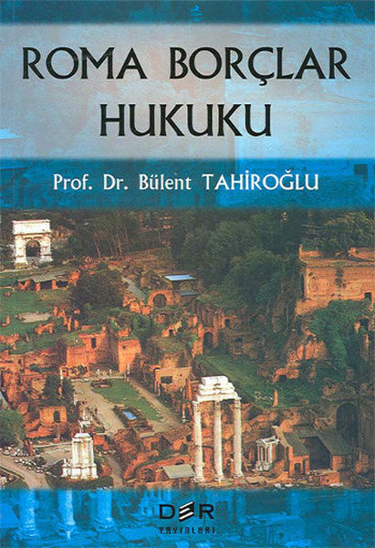 Roma Borçlar Hukuku - Bülent Tahiroğlu kitap kapağı