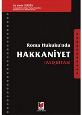 Roma Hukuku’nda Hakkaniyet Aequitas - Kadir Gürten kitap kapağı