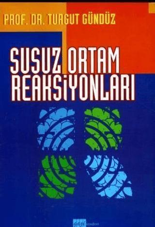 Susuz Ortam Reaksiyonları | Gazi Kitabevi (Ciltsiz) - Resim 1