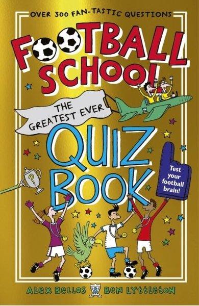 Football School: The Greatest Ever Quiz Book | Walker Books (İnce Kapak) - Resim 1
