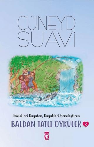 Baldan Tatlı Öyküler - 3 | Timaş Çocuk (Ciltsiz) - Resim 1