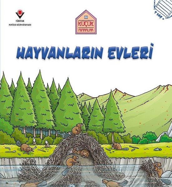 Hayvanların Evleri-Küçük Mimarlar | Tübitak Yayınları (İnce Kapak) - Resim 1