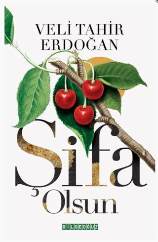 Şifa Olsun | Bilgeoğuz Yayınları (Ciltsiz) - Resim 1