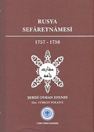 Rusya Sefaretnamesi 1757-1758 - Şehdi Osman Efendi kitap kapağı