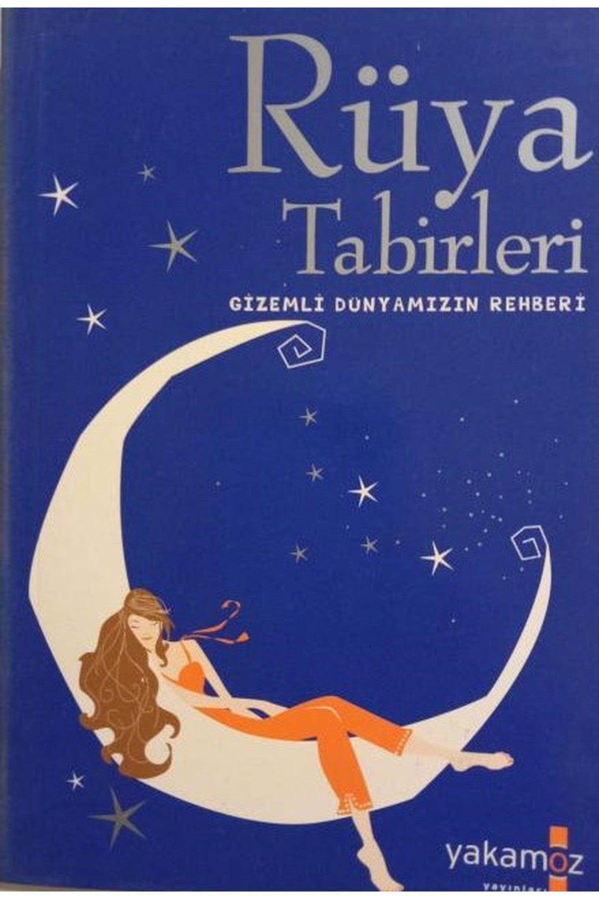 Rüya Tabirleri/Gizemli Dünyamızın Rehberi kitap kapağı
