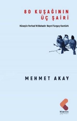 80 Kuşağının Üç Şairi | Klaros Yayınları (Ciltsiz) - Resim 1