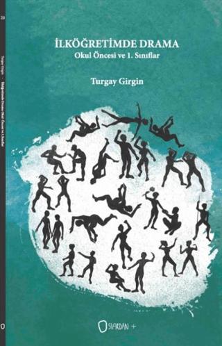 İlköğretimde Drama / Okul Öncesi ve 1. Sınıflar