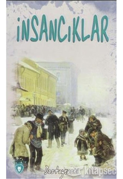 İnsancıklar - Fyodor Mihayloviç Dostoyevski kitap kapağı