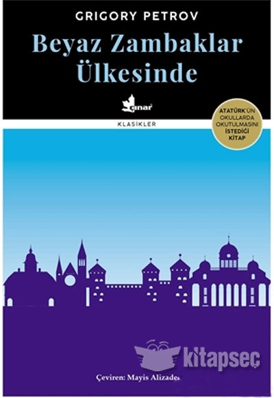 Beyaz Zambaklar Ülkesinde Çınar Yayıncılık - Grigory Petrov kitap kapağı