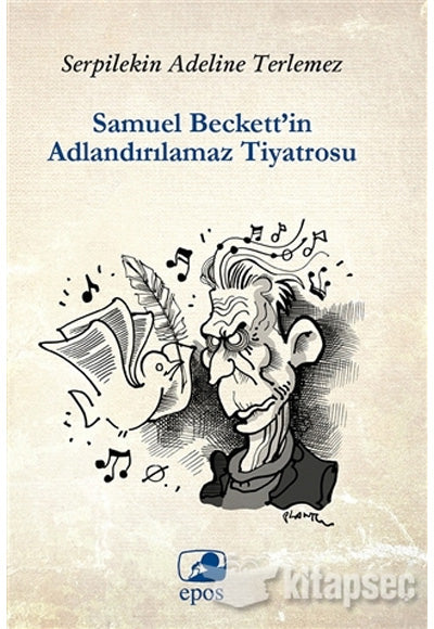 Samuel Beckett'in Adlandırılamaz Tiyatrosu - Serpilekin Adelina Terlemez kitap kapağı
