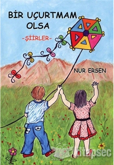 Bir Uçurtmam Olsa - Nur Ersen kitap kapağı