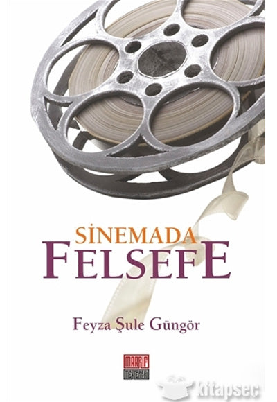 Sinemada Felsefe - Feyza Şule Güngör kitap kapağı