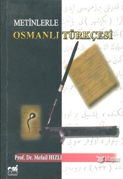 Metinlerle Osmanlı Türkçesi - Mefail Hızlı kitap kapağı