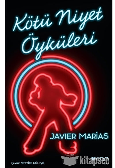Kötü Niyet Öyküleri - Javier Marias kitap kapağı