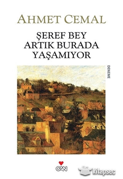 Şeref Bey Artık Burada Yaşamıyor - Ahmet Cemal kitap kapağı