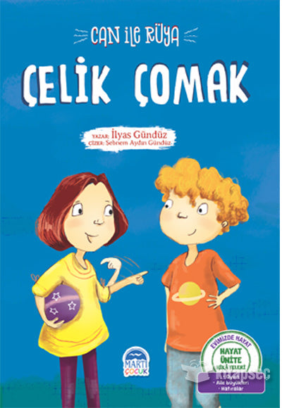 Çelik Çomak İlyas Gündüz Martı Çocuk Yayınları - İlyas Gündüz kitap kapağı