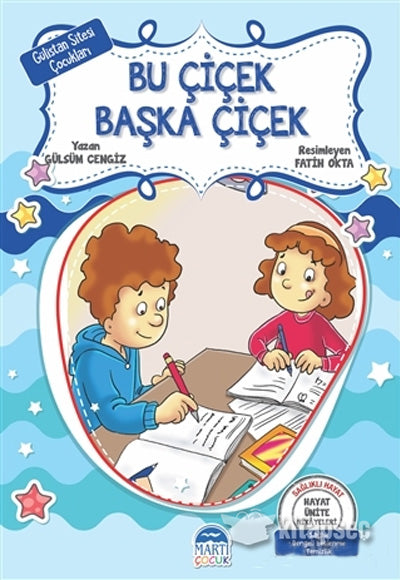 Bu Çiçek Başka Çiçek-Hayat Ünite Hikayeleri-Gülistan Sitesi Çocukları - Gülsüm Cengiz kitap kapağı