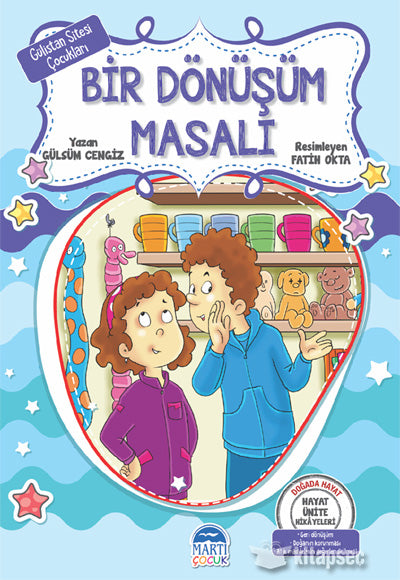 Bir Dönüşüm Masalı Gülsüm Cengiz Martı Çocuk Yayınları - Gülsüm Cengiz kitap kapağı