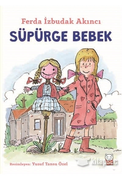 Süpürge Bebek Ferda İzbudak Akıncı Kırmızı Kedi Çocuk - Ferda İzbudak Akıncı kitap kapağı