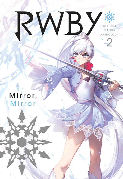 RWBY: Official Manga Anthology, Vol. 2: Mirror Mirror VIZ Media - Kolektif kitap kapağı