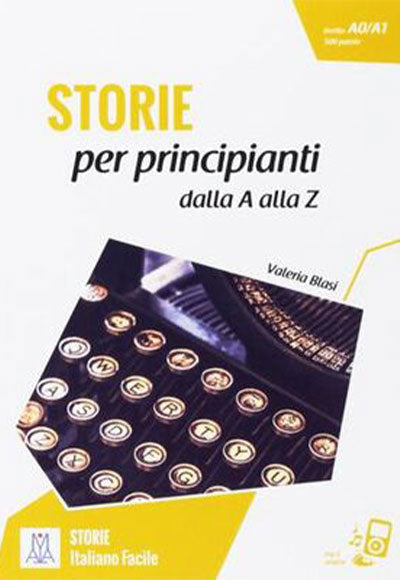 STORIE per principianti dalla A alla Z + MP3 online A0-A1 - Valeria Blasi kitap kapağı