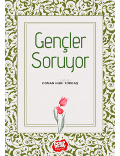 Gençler Soruyor - Osman Nuri Topbaş kitap kapağı