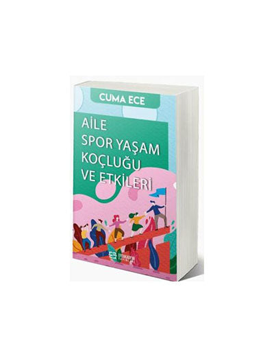 Aile Spor Yaşam Koçluğu ve Etkileri - Dr. Cuma Ece kitap kapağı