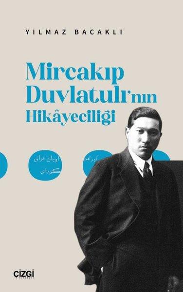 Mircakıp Duvlatulı'nın Hikayeciliği | Çizgi Kitabevi (İnce Kapak) - Resim 1