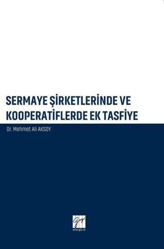 Sermaye Şirketlerinde ve Kooperatiflerde Ek Tasfiye | Gazi Kitabevi (Ciltsiz) - Resim 1