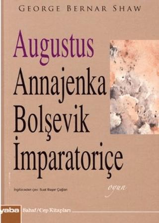 Augustus Annajenka - Bolşevik İmparatoriçe | Yaba Yayınları (Ciltsiz) - Resim 1