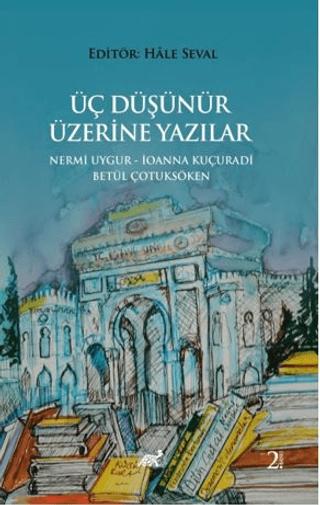 Üç Düşünür Üzerine Yazılar