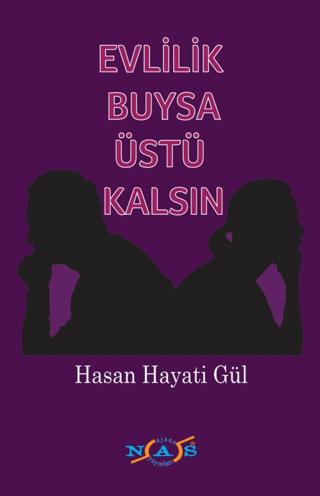 Evlilik Buysa Üstü Kalsın | Nas Ajans Yayınları (Ciltsiz) - Resim 1