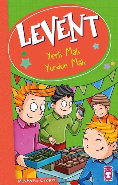 Yerli Malı Yurdun Malı-Levent | Timaş Çocuk (İnce Kapak) - Resim 1