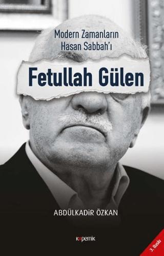 Modern Zamanların Hasan Sabbah'ı: Fetullah Gülen | Kopernik Kitap (Ciltsiz) - Resim 1