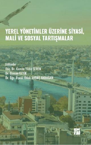 Yerel Yönetimler Üzerine Siyasi, Mali ve Sosyal Tartışmalar | Gazi Kitabevi (Ciltsiz) - Resim 1