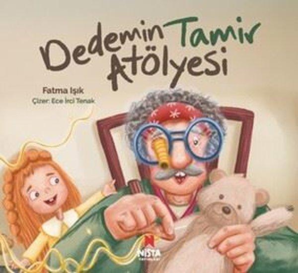 Dedemin Tamir Atölyesi | Nista Yayınları (İnce Kapak) - Resim 1